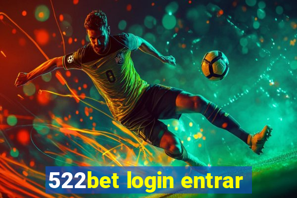 522bet login entrar